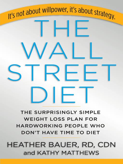 Title details for The Wall Street Diet by Heather Bauer - Available